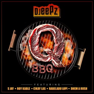 Q Bbq (feat. S Jay, Roy Kable, Cikay Las, Rabeladu Lopi & Dhem a Rush)