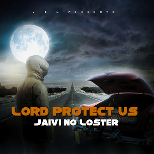 Lord Protect Us