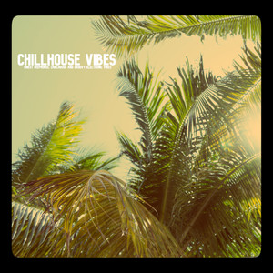 Chillhouse Vibes