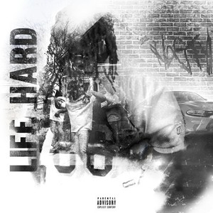 Life Hard (Explicit)