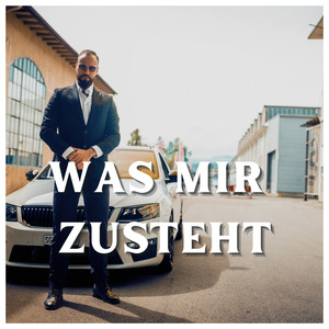 WAS MIR ZUSTEHT