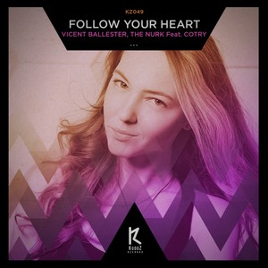 Follow Your Heart (Original Mix)