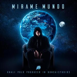 JuanJeh Music Mirame Mundo (Prod Khali Polo) [Explicit]