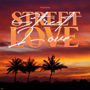 Streetlove (Explicit)