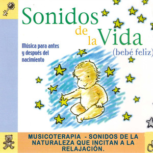 Sonidos de la Vida - Musica para Bebes