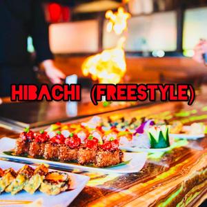 HIBACHI (freestyle) [Explicit]