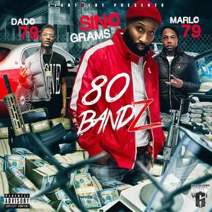 80 Bandz (feat. Marlo79 & Dado79) (Explicit)