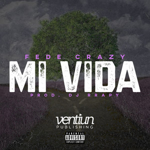 Mi Vida (Explicit)