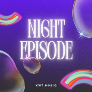 NIGHT EPISODE