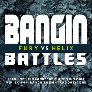 Bangin' Battles - Fury vs Helix