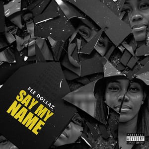 Say My Name (feat. Alayna Bel) (Explicit)