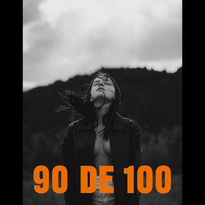 90 de 100 (Explicit)