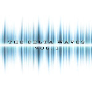 The Delta Waves, Vol. I