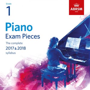 Piano Exam Pieces 2017 & 2018, Grade 1