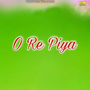 O Re Piya