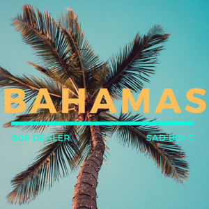 Bahamas (Explicit)