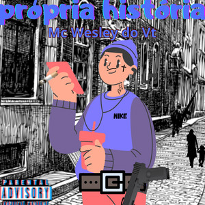 própria história (Explicit)