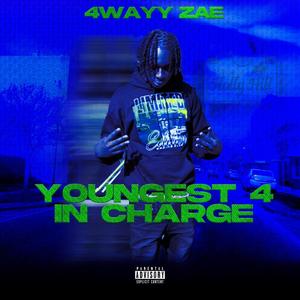 Youngest 4 In Charge (Explicit)