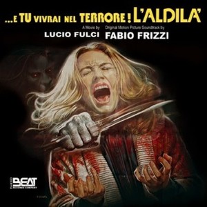 E Tu Vivrai Nel Terrore - L'Aldilà (Original Motion Picture Soundtrack)