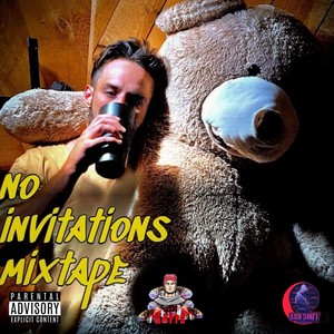 No Invitations Mixtape (Explicit)