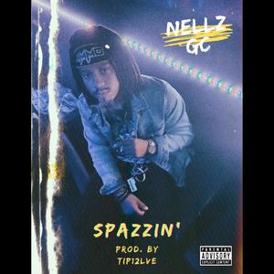 Spazzin' (Explicit)