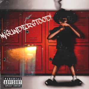 Misunderstood! (Explicit)