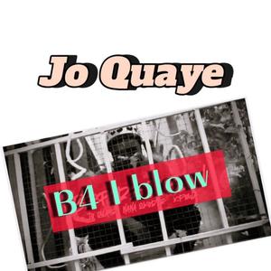 b4 i blow (feat. okorie & x-powa) (Explicit)
