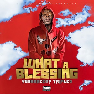 What a Blessing (Explicit)