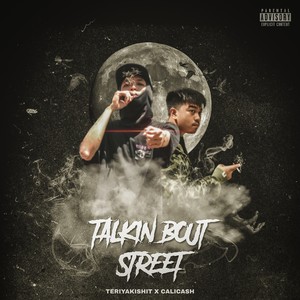 Talkin Bout Street (Explicit)