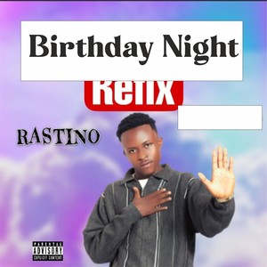 Birthday Night (Refix) [Explicit]
