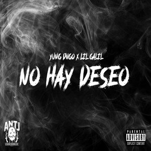 No Hay Deseo (Explicit)