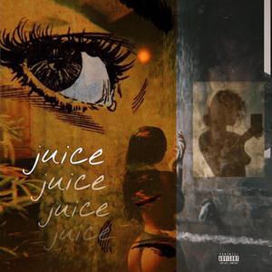 Juice (feat. Malkizy) (Explicit)