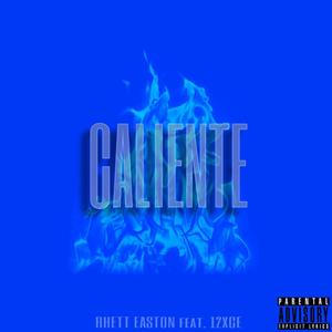 Caliente (feat. 12xce) [Explicit]