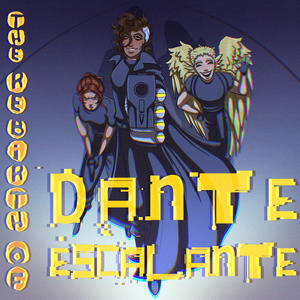 The Rebirth Of Dante Escalante (2025 Version)