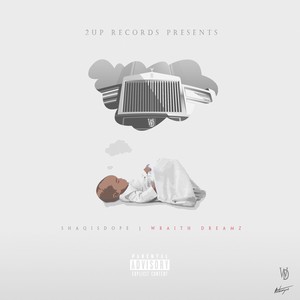 Wraith Dreamz (Explicit)
