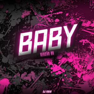 BABY - VERSÃO BH (feat. MC Fabinho da Osk) (Explicit)