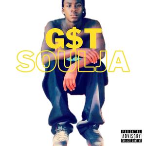 G$t SOULJA (Explicit)