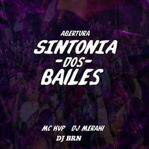 Abertura Sintonia dos Bailes (Explicit)