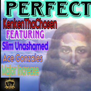 Perfect Time (feat. Slim Unashamed, Ace Gonzales & Major Increase)