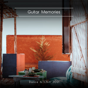 Guitar Memories Dance & Chill 2021