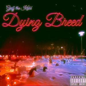 Dying Breed (Explicit)