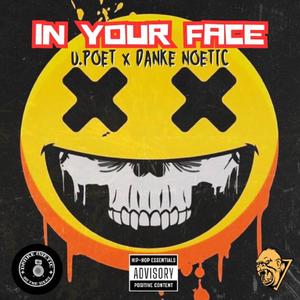 In Your Face (feat. Danke Noetic) [Explicit]