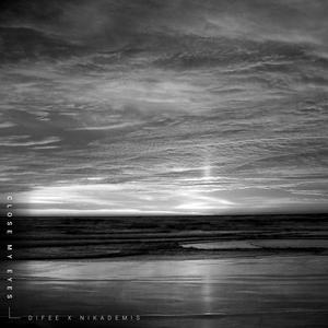Close My Eyes (feat. Nikademis)