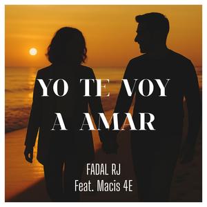 Yo Te Voy A Amar (feat. Macis 4E)