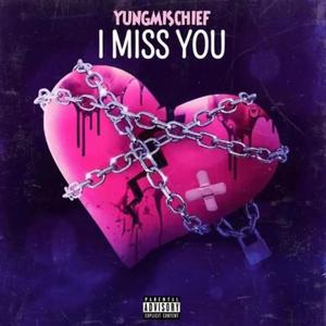 I Miss You (Explicit)