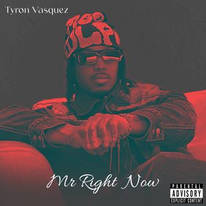 Mr Right Now (Explicit)