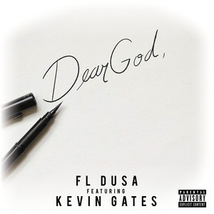 Dear God (feat. Kevin Gates) [Explicit]