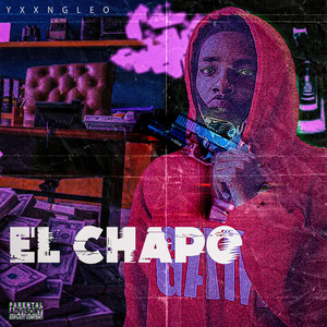 El Chapo (Explicit)
