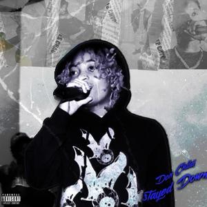 Stayed Down (Explicit)