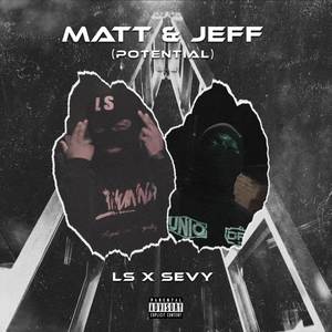 Matt & Jeff (Potential) (Explicit)